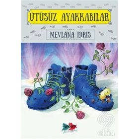 Ütüsüz Ayakkabılar / Mevlana İdris