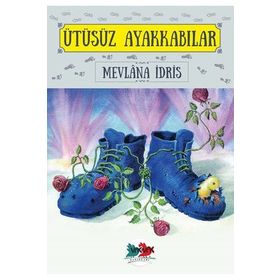 Ütüsüz Ayakkabılar / Mevlana İdris