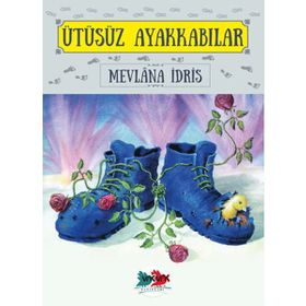 Ütüsüz Ayakkabılar / Mevlana İdris