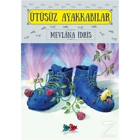 Ütüsüz Ayakkabılar / Mevlana İdris