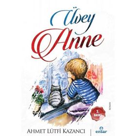 ÜVEY ANNE - AHMET LÜTFİ KAZANCI