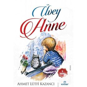 ÜVEY ANNE - AHMET LÜTFİ KAZANCI