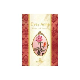 ÜVEY ANNE - AHMET LÜTFİ KAZANCI
