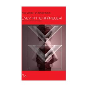 Üvey Anne Hikayeleri - psikiyatrist bahadir bakim Pınar Çekirge