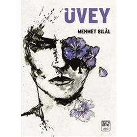 ÜVEY - MEHMET BILÂL