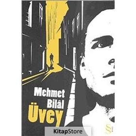 ÜVEY - MEHMET BILÂL
