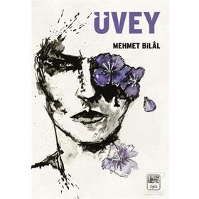ÜVEY - MEHMET BILÂL
