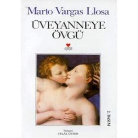 ÜVEYANNEYE ÖVGÜ - MARIO VARGAS LLOSA