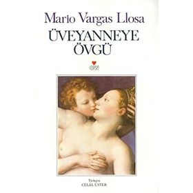 ÜVEYANNEYE ÖVGÜ - MARIO VARGAS LLOSA