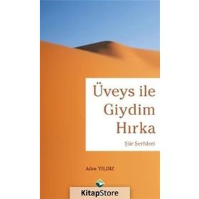 Üveys ile Giydim Hırka - Alim Yıldız