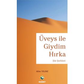 Üveys ile Giydim Hırka - Alim Yıldız