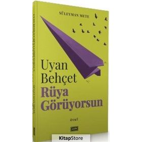 Uyan Behçet Rüya Görüyorsun - Süleyman Mete