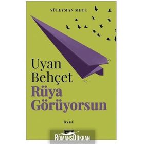 Uyan Behçet Rüya Görüyorsun - Süleyman Mete