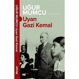 Uyan Gazi Kemal - Uğur Mumcu