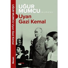 Uyan Gazi Kemal - Uğur Mumcu