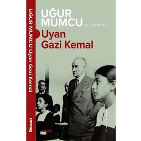Uyan Gazi Kemal - Uğur Mumcu