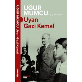 Uyan Gazi Kemal - Uğur Mumcu