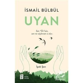 Uyan - İsmail Bülbül İpek Şen