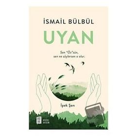 Uyan - İsmail Bülbül İpek Şen