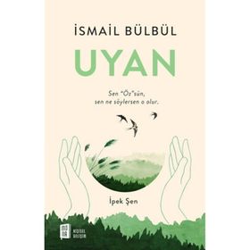 Uyan - İsmail Bülbül İpek Şen