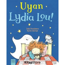Uyan Lydia Lou! - Julia Donaldson Karen George