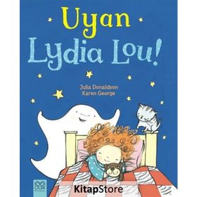 Uyan Lydia Lou! - Julia Donaldson Karen George