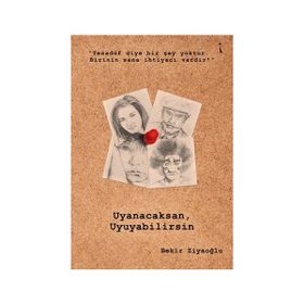 Uyanacaksan Uyuyabilirsin - Bekir Ziyaoğlu