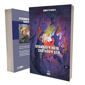 Uyandığım Rüya Sustuğum Şiir - Ceren Yıldırım