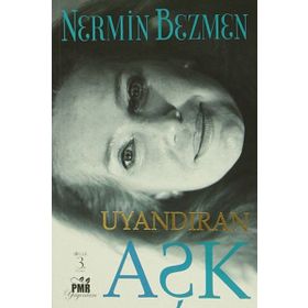 Uyandıran Aşk - Nermin Bezmen