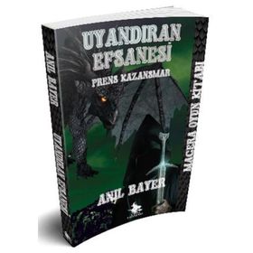 UYANDIRAN BIRINCI KITAP - PRENS KAZANSMAR - ANIL BAYER