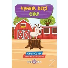 Uyanık Keçi Çike - Ömer Özcan