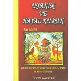 UYANIN VE HAYAL KURUN - PAT MESITI