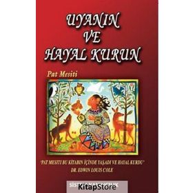 UYANIN VE HAYAL KURUN - PAT MESITI