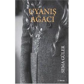 Uyanış Ağacı - Sema Güler
