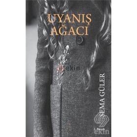Uyanış Ağacı - Sema Güler