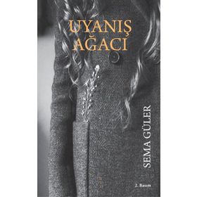 Uyanış Ağacı - Sema Güler