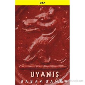 UYANIŞ - BAŞAK SANER
