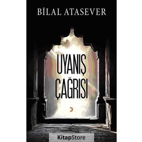 Uyanış Çağrısı - Bilal Atasever
