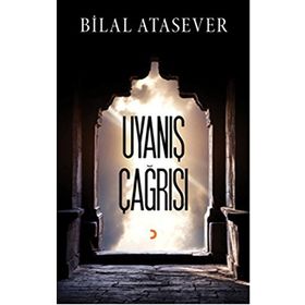 Uyanış Çağrısı - Bilal Atasever
