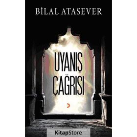 Uyanış Çağrısı - Bilal Atasever