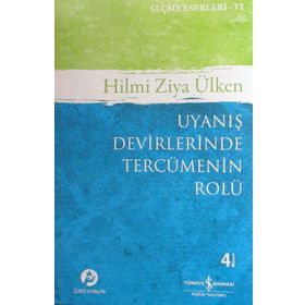 UYANIŞ DEVIRLERINDE TERCÜMENİN ROLÜ - HILMI ZIYA ÜLKEN