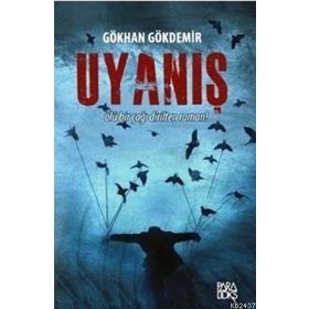 UYANIŞ ÖLÜ BIR ÇAĞI DIRILTEN ROMAN! - GÖKHAN GÖKDEMIR