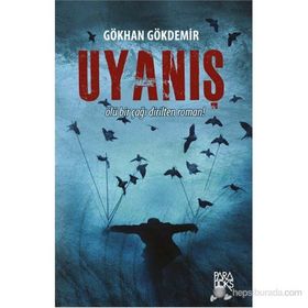 UYANIŞ ÖLÜ BIR ÇAĞI DIRILTEN ROMAN! - GÖKHAN GÖKDEMIR