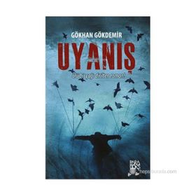 UYANIŞ ÖLÜ BIR ÇAĞI DIRILTEN ROMAN! - GÖKHAN GÖKDEMIR