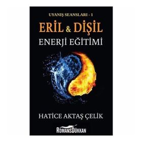 Uyanış Seansları 1 - Eril Ve Dişil Enerji Eğitimi - Hatice Aktaş Çelik