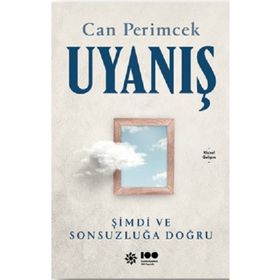 Uyanış: Şimdi ve Sonsuzluğa Doğru Doğan Novus