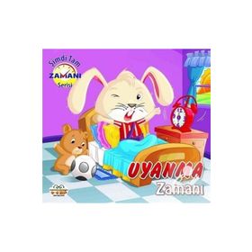 Uyanma Zamanı Şimdi Tam Zamanı - 0-6 Yaş Yayınları