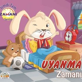Uyanma Zamanı Şimdi Tam Zamanı - 0-6 Yaş Yayınları