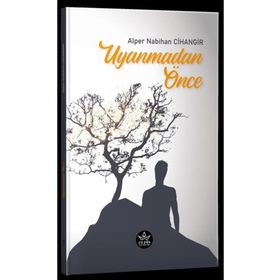 Uyanmadan Önce - Alper Nabihan Cihangir