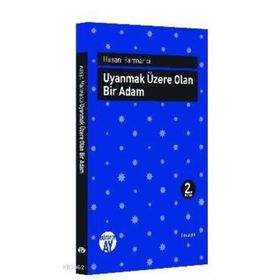 Uyanmak Üzere Olan Bir Adam - Hasan Harmancı